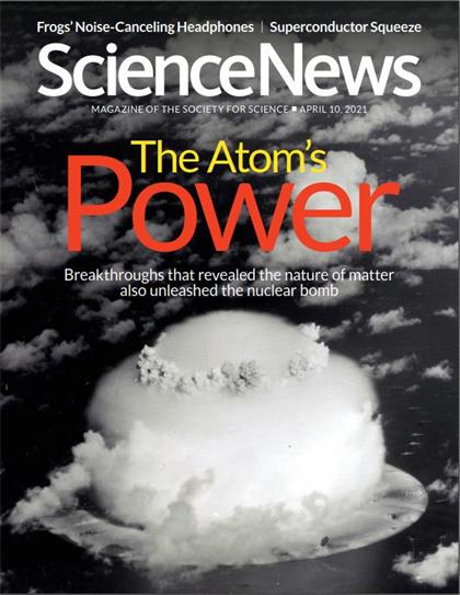 科学新闻（Science News）2021年4月10日