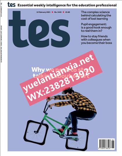 教育教学杂志（Tes Magazine）2021年2月12号