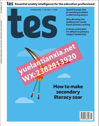 教育教学杂志（Tes Magazine）2021年2月19号