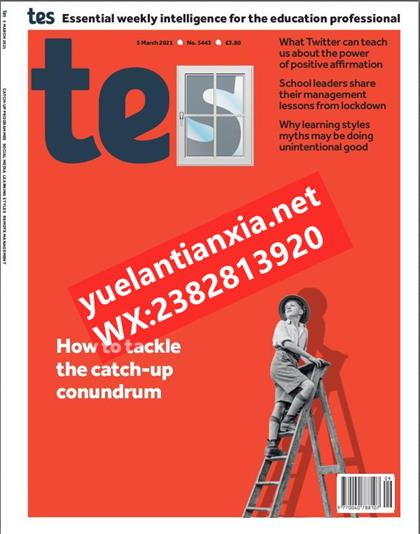 教育教学杂志（Tes Magazine）2021年3月5号
