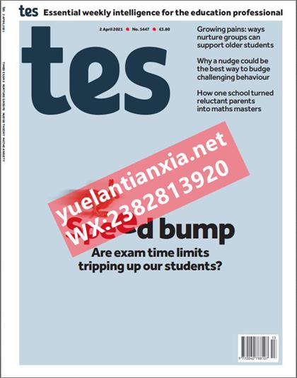 教育教学杂志（Tes Magazine）2021年4月2号