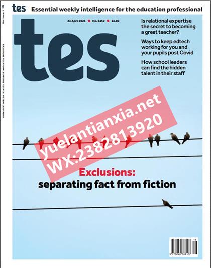 教育教学杂志（Tes Magazine）2021年4月23号