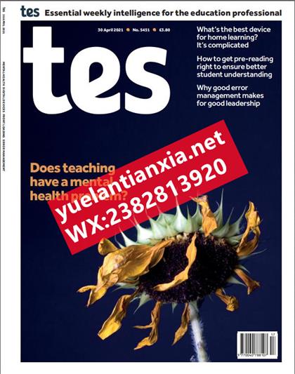 教育教学杂志（Tes Magazine）2021年4月30号