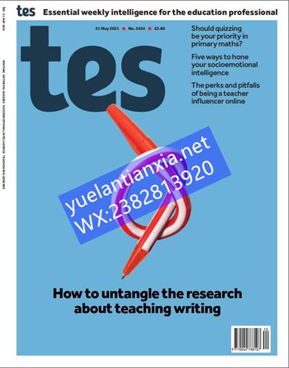 教育教学杂志（Tes Magazine）2021年5月21号